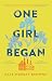 One Girl Began