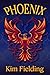 Phoenix by Kim Fielding Phoenix by Kim Fielding