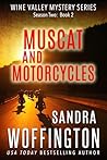 Muscat and Motorcycles by Sandra Woffington