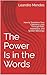 The Power Is in the Words: ...