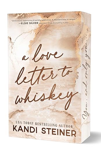 Book cover: A Love Letter to Whiskey by Kandi Steiner