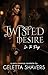 Twisted Desire by Geletta Shavers