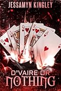 D'Vaire or Nothing