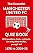 THE ESSENTIAL MANCHESTER UN...