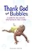 Thank God for Bubbles:: a g...