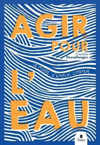 Agir pour l'eau (Paperback)