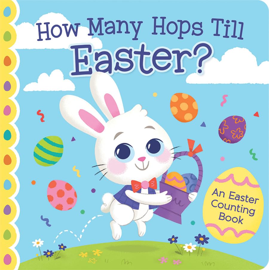 How Many Hops Till Easter? An Easter Counting Board Book (Board Book)