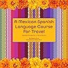 A Mexican Spanish...