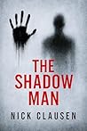 The Shadow Man: A...