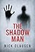 The Shadow Man: A Psychological Horror Thriller