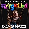 Playground by Aron Beauregard