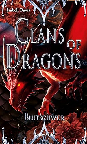 Clans of Dragons: Blutschwur (German Edition)
