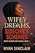 Wifey Dreams Sidechick Sche...