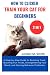 HOW TO CLICKER TRAIN YOUR CAT FOR BEGINNERS by Jordan M. Smith