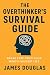 The Overthinker’s Survival Guide: Break Free from Your Mind’s Loudest Lies