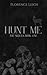 Hunt Me by Florence Leigh