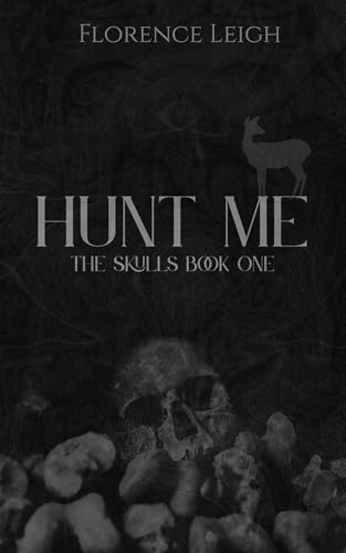 Hunt Me (The Skulls Book 1)