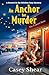 An Anchor for Murder: A Sec...