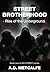 Street Brotherhood: Rise of...