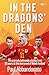 In the Dragons’ Den: The scarcely believable stories from 30 years at the sharp end of Welsh football