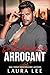 Le Milliardaire Arrogant by Laura     Lee