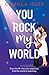 You Rock My World