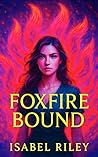 Foxfire Bound: A ...