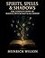 Spirits, Spells & Shadows: ...