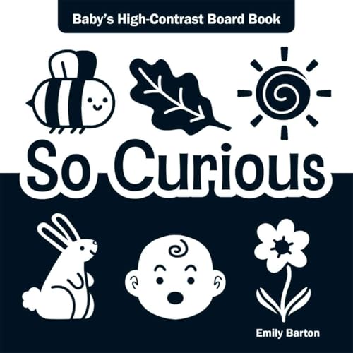 So Curious: Baby's High-Contrast Board Book (Baby's First Moments)