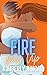 Fire Me Up (Pine Mountain #4)