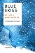 Blue Skies: My Life in Many...