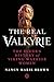 The Real Valkyrie: The Hidd...