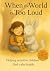 When the World Is Too Loud by Margaret Bar