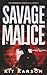 Savage Malice: A Sheriff El...