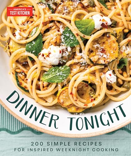 Dinner Tonight: 200 Quick Recipes for Inspired Weeknight Cooking (Hardcover)