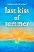 Last Kiss of Summer