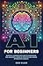 AI for Beginners: Master AI...