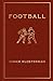Football by Chuck Klosterman Football by Chuck Klosterman