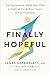 Finally Hopeful: The Personalized, Whole-Body Plan to Find and Fix the Root Causes of Your Depression