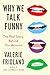 Why We Talk Funny: The Real Story Behind Our Accents