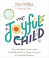 The Joyful Child:...