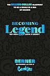 Becoming Legend: ...