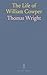 The Life of William Cowper