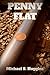 Penny Flat by Michael Huggins