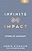 Infinite Impact: Stories of...
