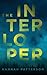 The Interloper by Hannah  Patterson