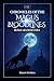 The Chronicles of the Magus Bloodline.: Royal Bloodline.