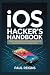 iOS Hacker's Handbook: Mast...