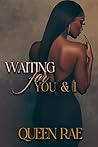 Waiting For You & I