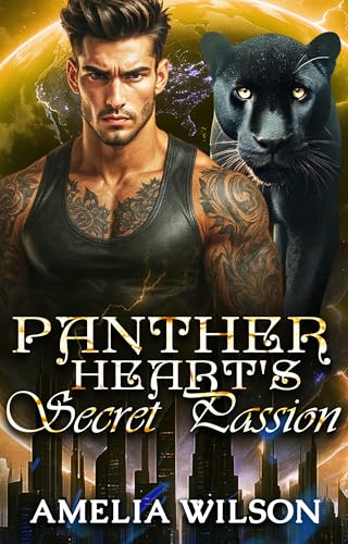 Panther Heart's Secret Passion (Esoterra Shifters World Series Book 2)